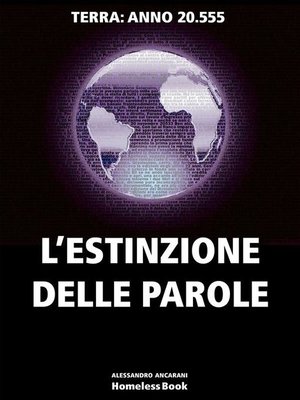 cover image of L'ESTINZIONE DELLE PAROLE. Terra anno 20.555